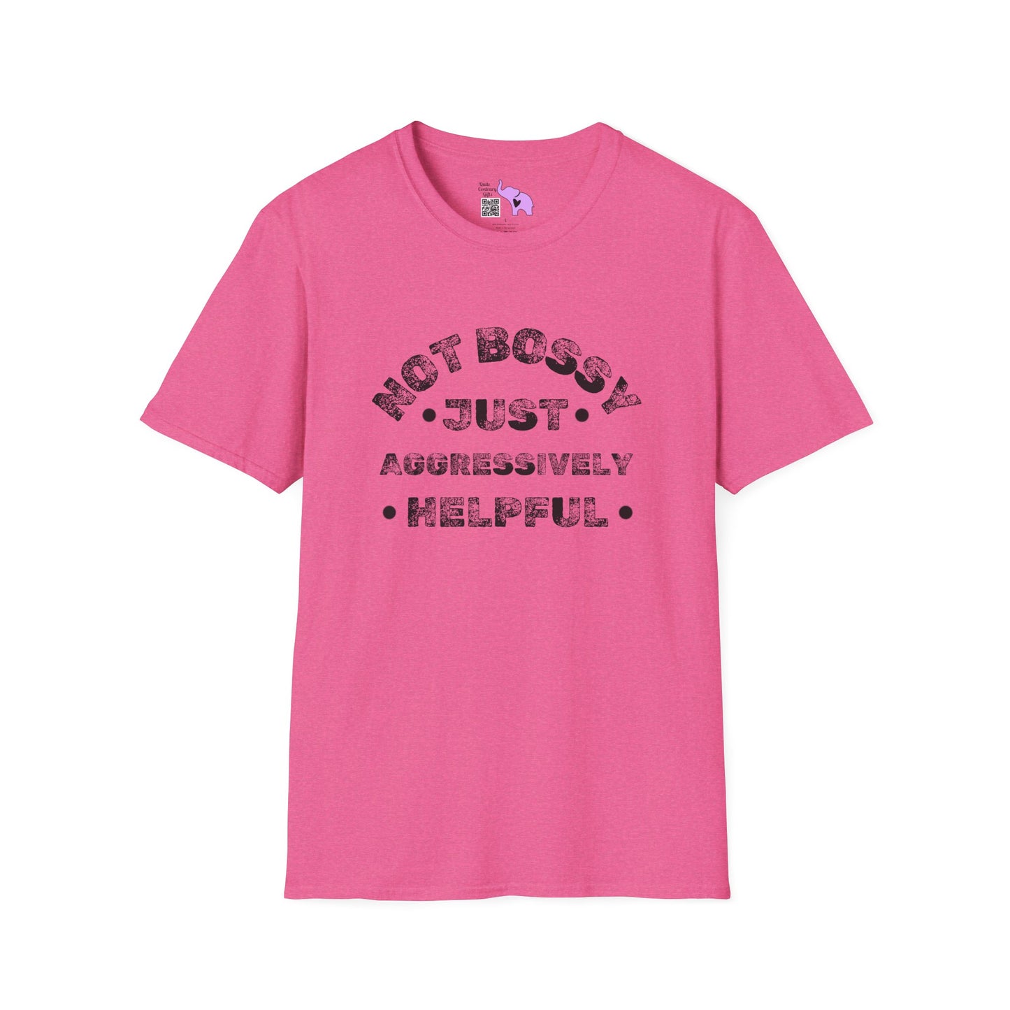 Not Bossy Just Aggressively Helpful Adult T-shirt