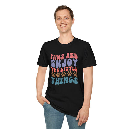 Paws And Enjoy The Little Things T-shirt