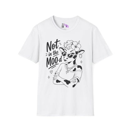 Not in the Moo-d Adult T-shirt