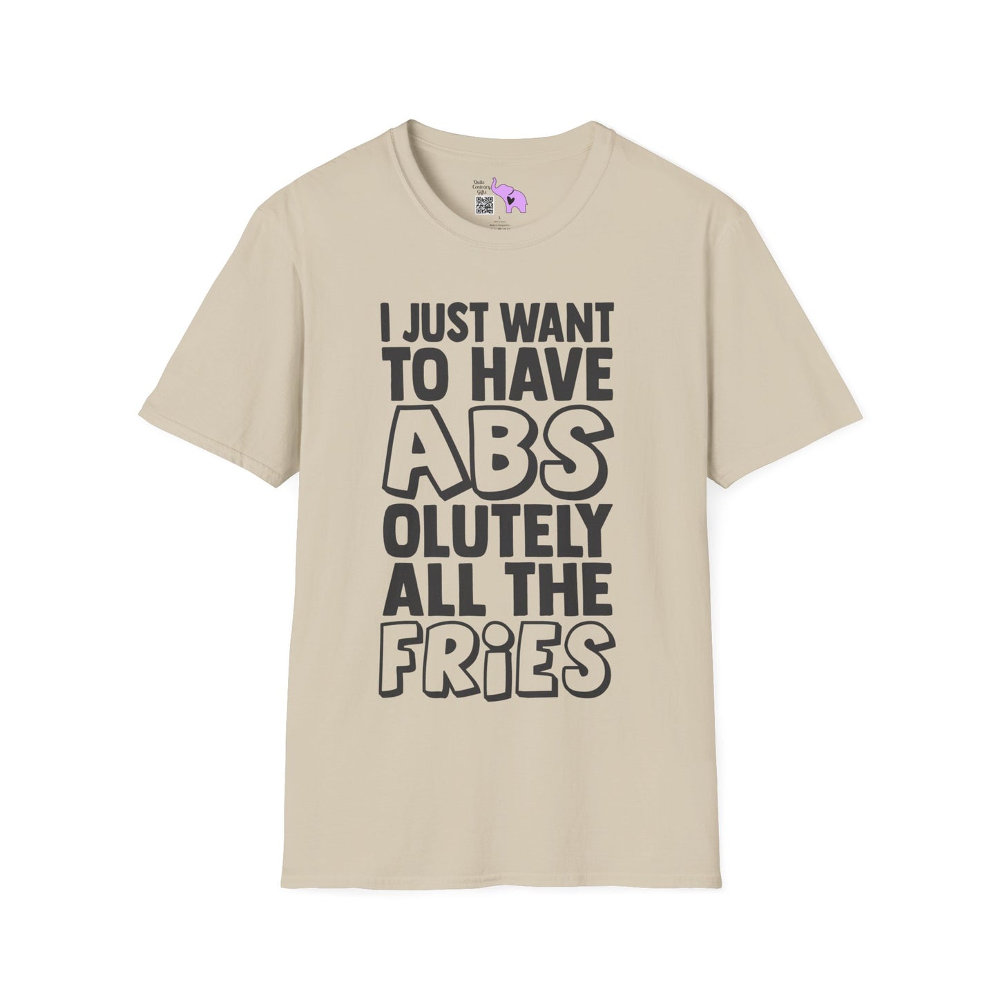 I Just Want ABS-solutely All The Fries Adult T-shirt