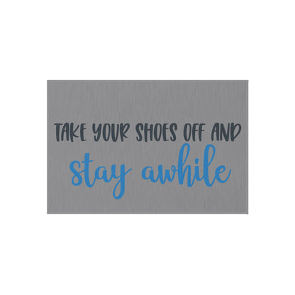 Take Your Shoes Off And Stay Awhile Outdoor Rug