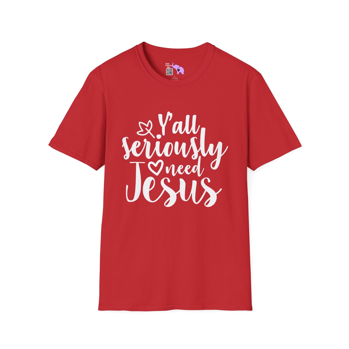 Y'all Seriously Need Jesus Adult T-shirt