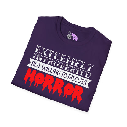 Extremely Introverted But Willing To Discuss Horror Adult T-shirt