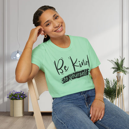 Be Kind To Yourself Adult T-shirt