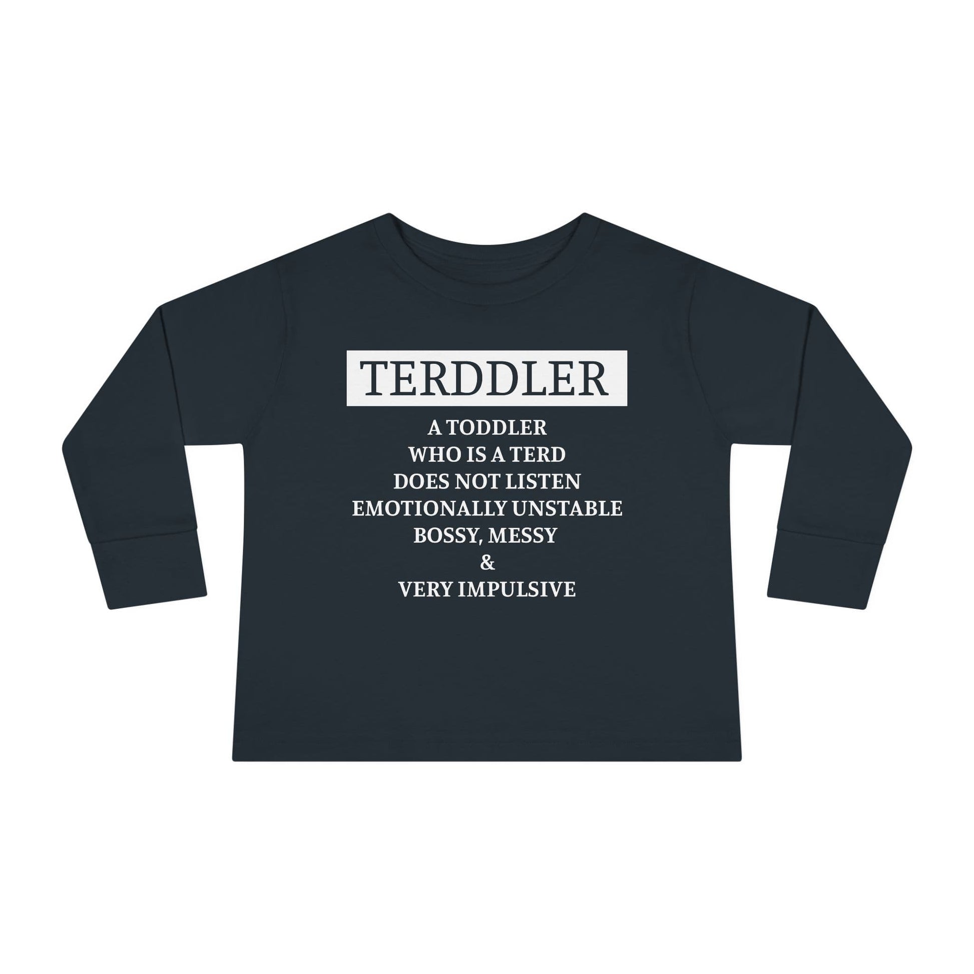 ""Terddler Definition Toddler Long Sleeve Tee