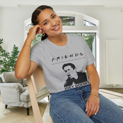 Friends; Joey Doesn't Share Food Adult T-shirt