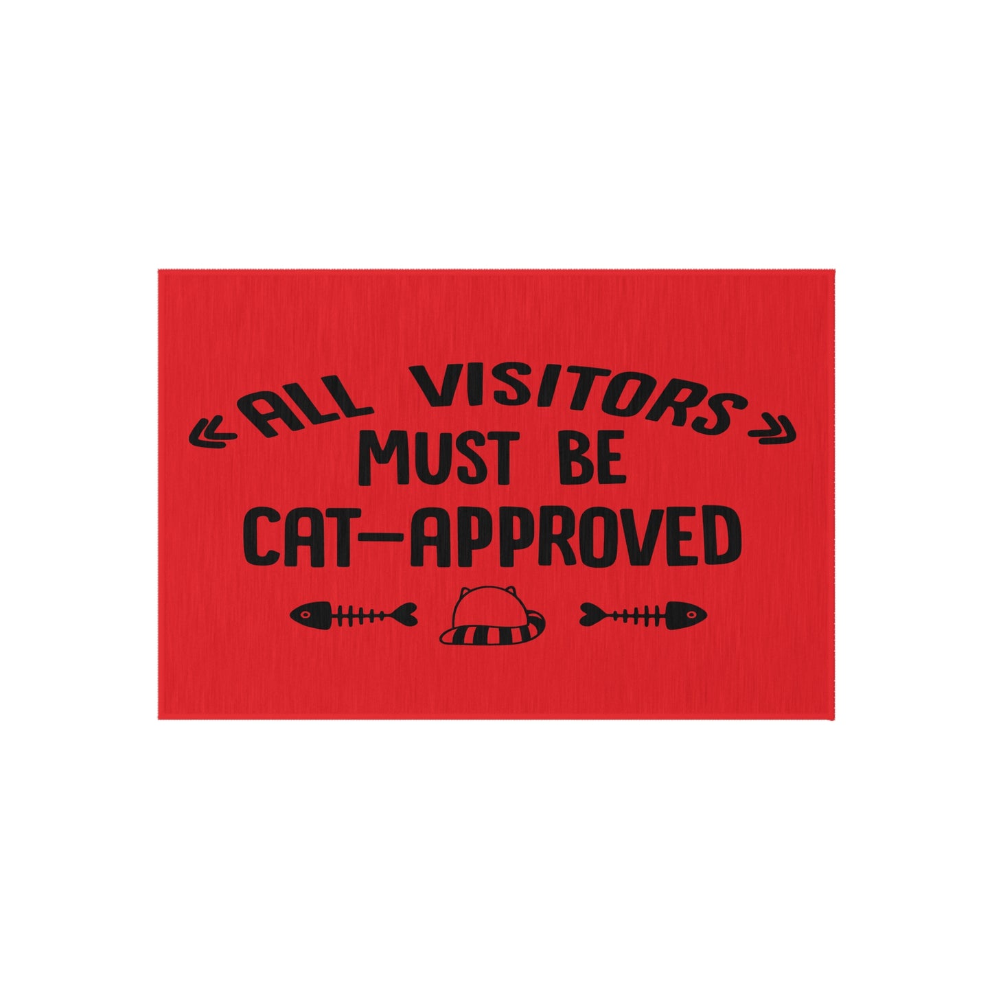 All Visitors Must Be Cat-Approved Fabric No Slip Doormat