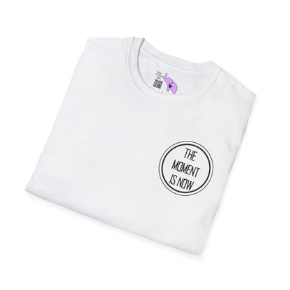 The Moment is Now Adult T-shirt
