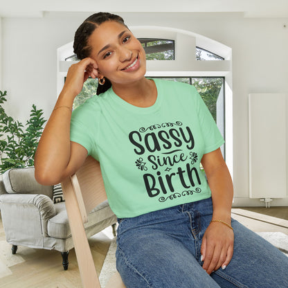 Sassy Since Birth Adult T-shirt