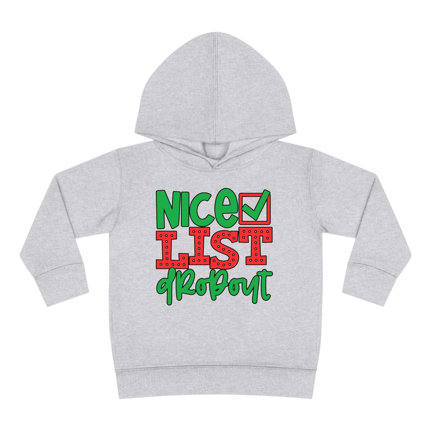 Nice List Dropout Toddler Pullover Fleece Hoodie