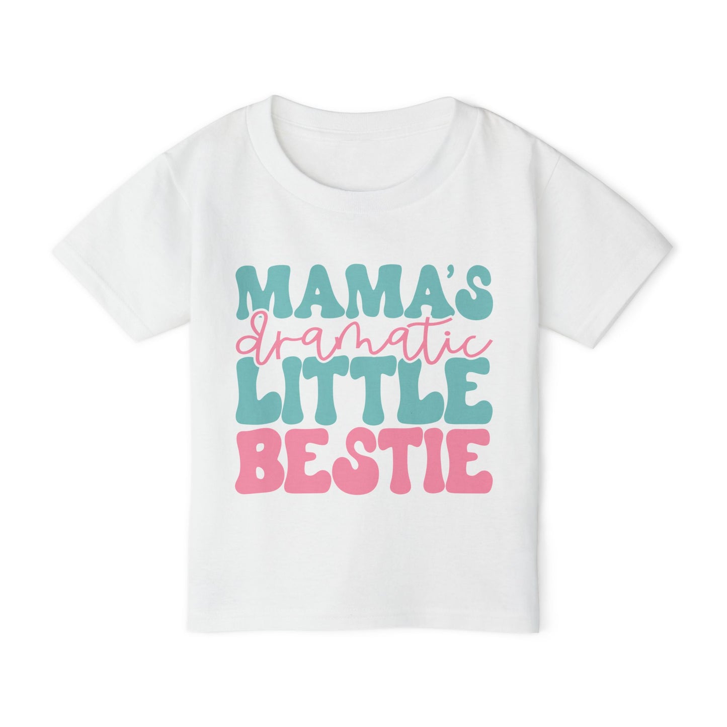 Mama's Dramatic Little Bestie Heavy Cotton™ Toddler T-shirt