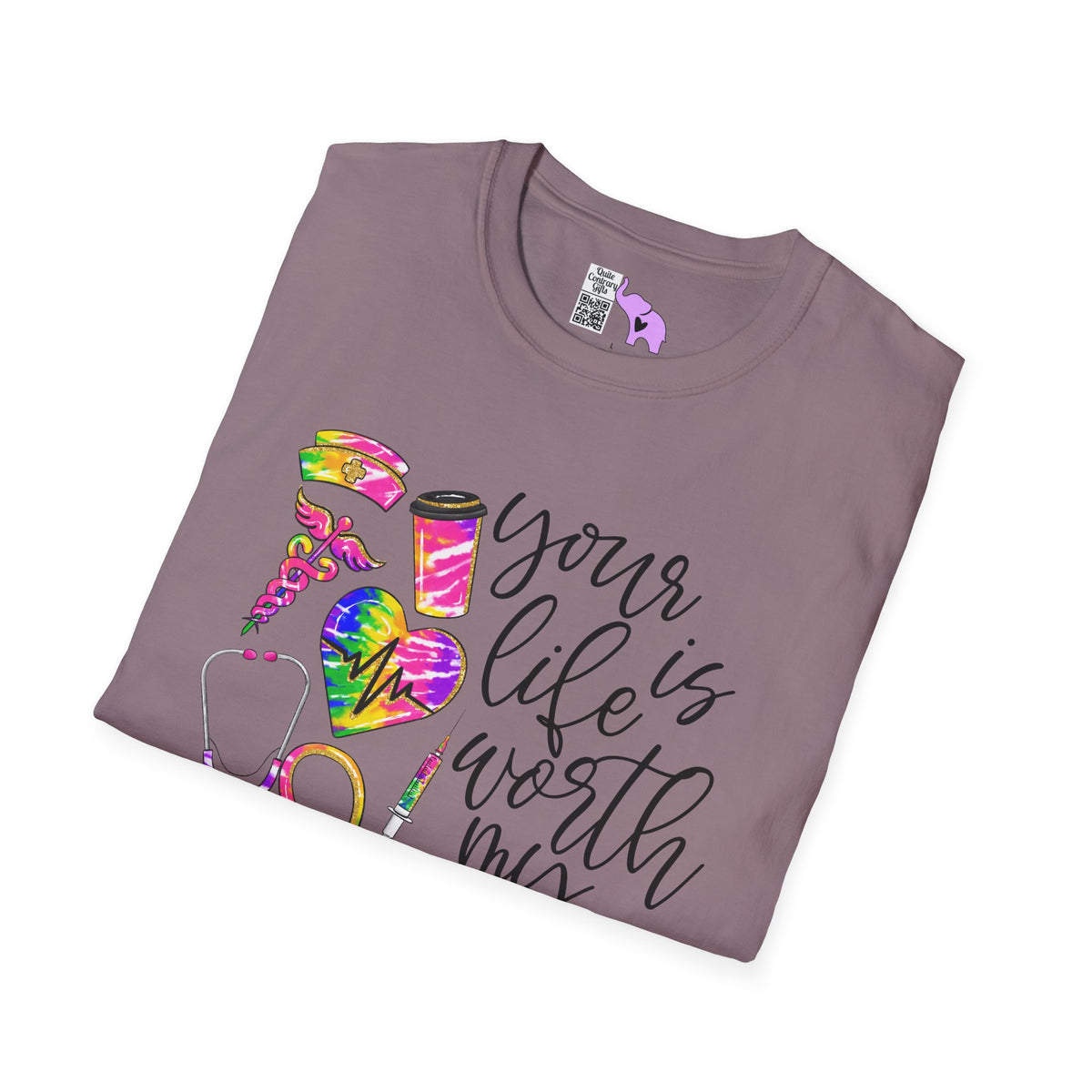 Your Life Is Worth My Time (Nurse) Adult T-shirt