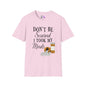 ""Don't Be Scared I Took My Meds Adult T-shirt