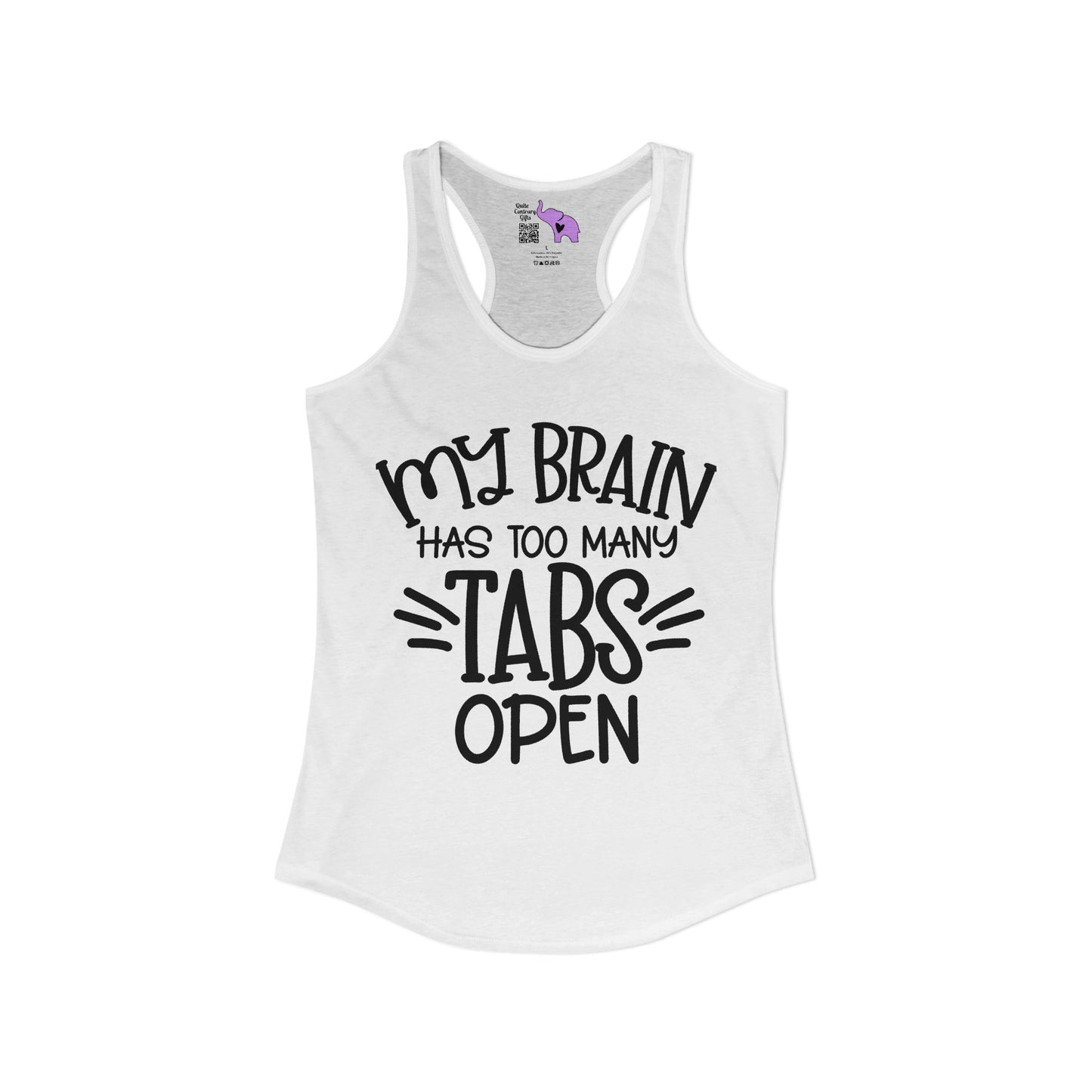 My Brain Has Too Many Tabs Open Women's Ideal Racerback Tank