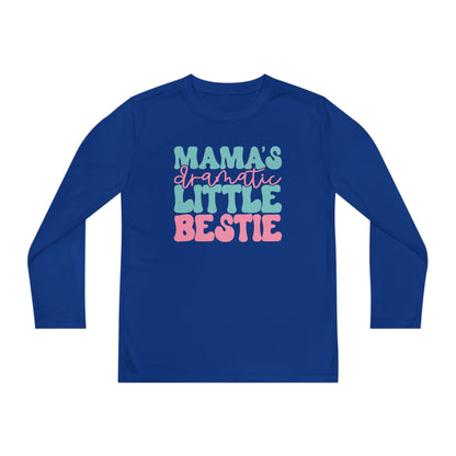 Mama's Dramatic Little Bestie Youth Long Sleeve Tee