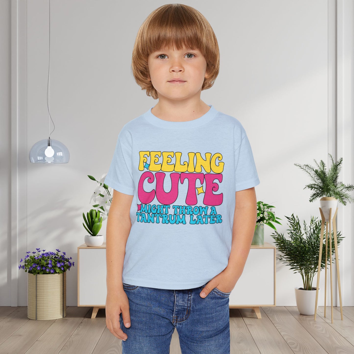 Feeling Cute Might Throw A Tantrum Later Heavy Cotton™ Toddler T-shirt