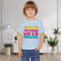 Feeling Cute Might Throw A Tantrum Later Heavy Cotton™ Toddler T-shirt