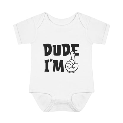 Dude I'm 1 Infant Baby Rib Bodysuit