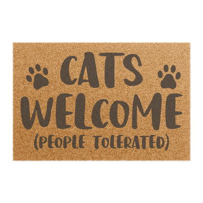 Cats Welcome (People Tolerated) Coconut Fiber Doormat