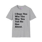 I Hope You Win The War You Tell No One About Adult T-shirt