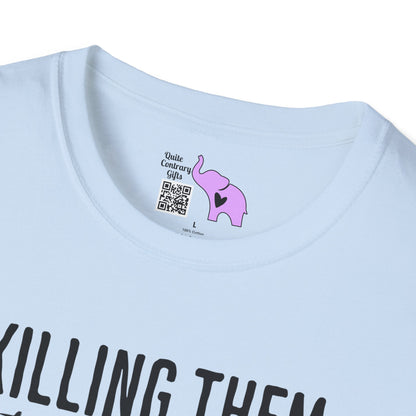Killing Them With Kindness Is Taking Longer Than I Expected Adult T-shirt
