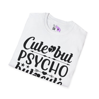 Cute But Psycho But Cute (2) T-shirt