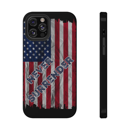 Never Surrender American Flag Impact-Resistant Cases