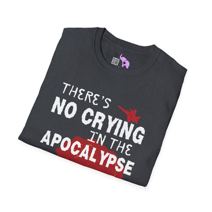 There's No Crying in the Apocalypse Adult T-shirt