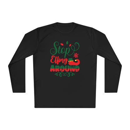 Stop Elfing Around Adult Long Sleeve Tee
