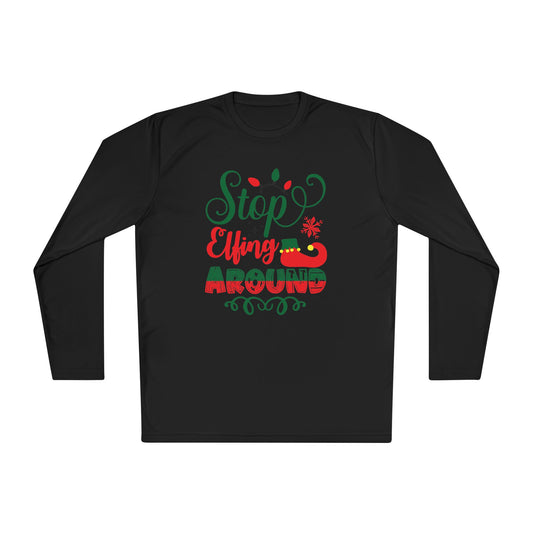 Stop Elfing Around Adult Long Sleeve Tee