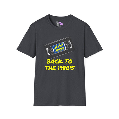 Be Kind Rewind Back to the 1980's Adult T-shirt
