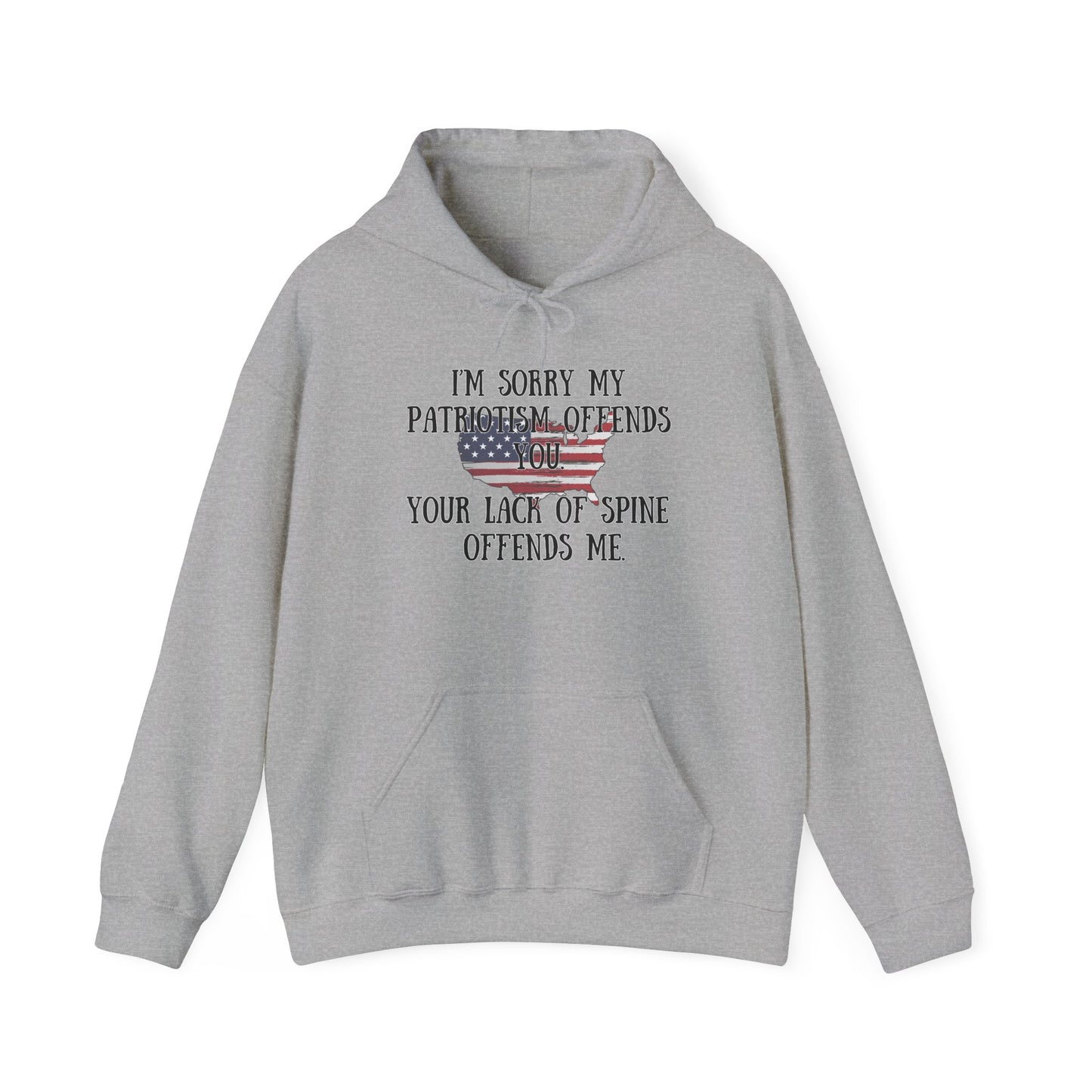 I'm Sorry My Patriotism Offends You... Heavy Blend™ Hooded Sweatshirt