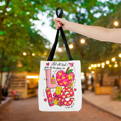 Let Everything You Do Be Done In Love Canvas Tote Bag