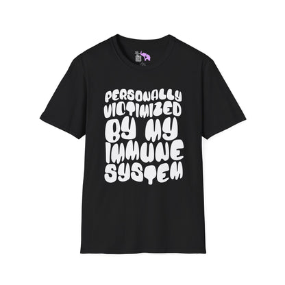Personally Victimized By My Immune System Adult T-shirt
