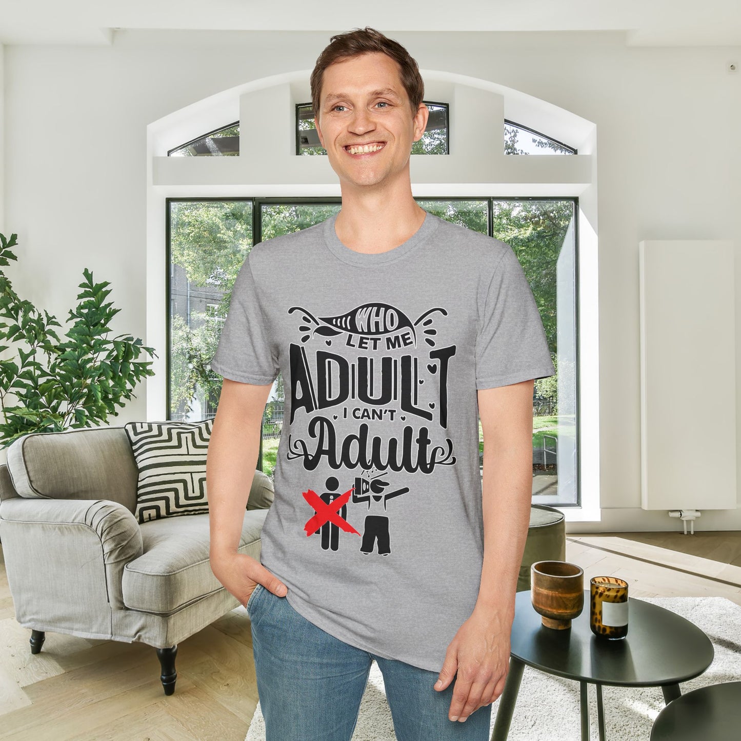 Who Let Me Adult I Can't Adult T-shirt