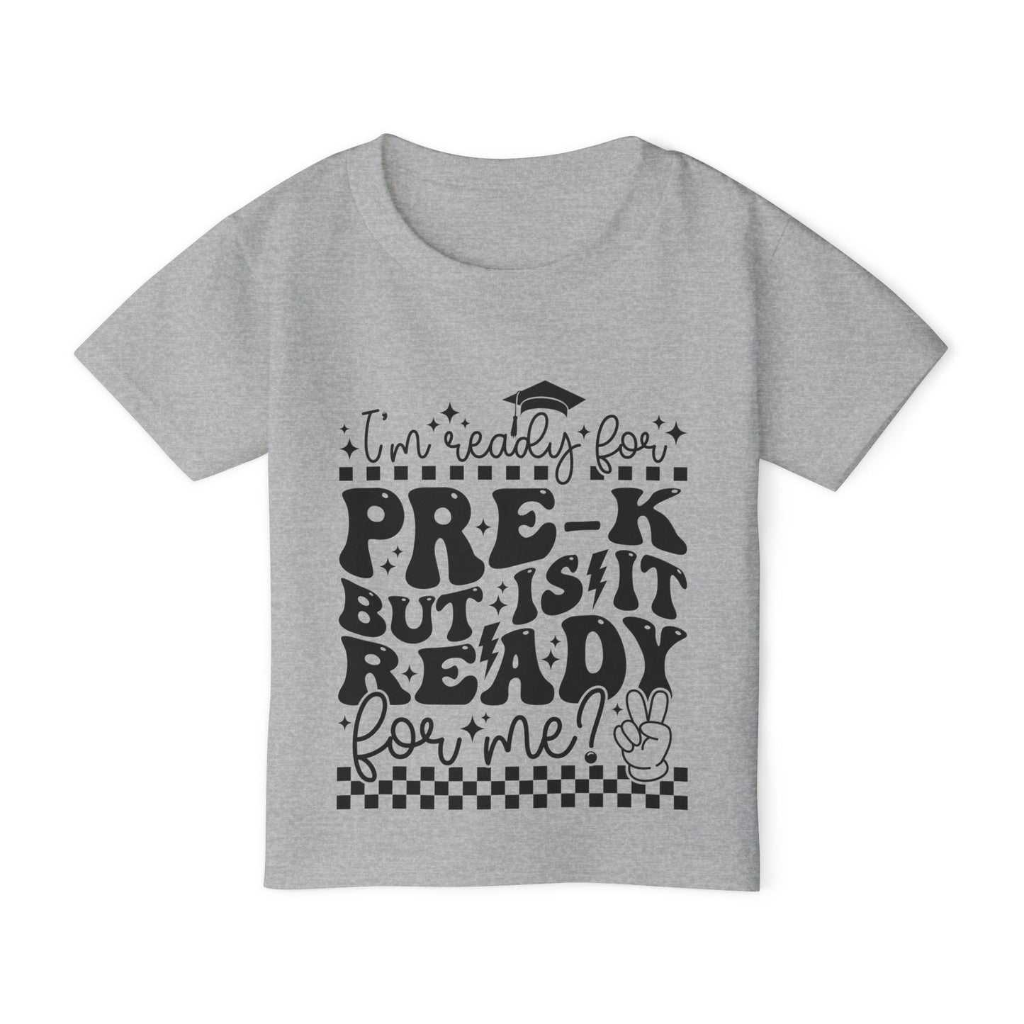 I'm Ready for Pre-K But Is It Ready For Me Heavy Cotton™ Toddler T-shirt