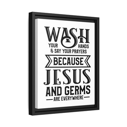 Wash Your Hands & Say Your Prayers... Framed Canvas Bathroom Art