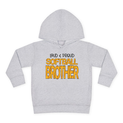Loud & Proud Softball Brother Toddler Hoodie