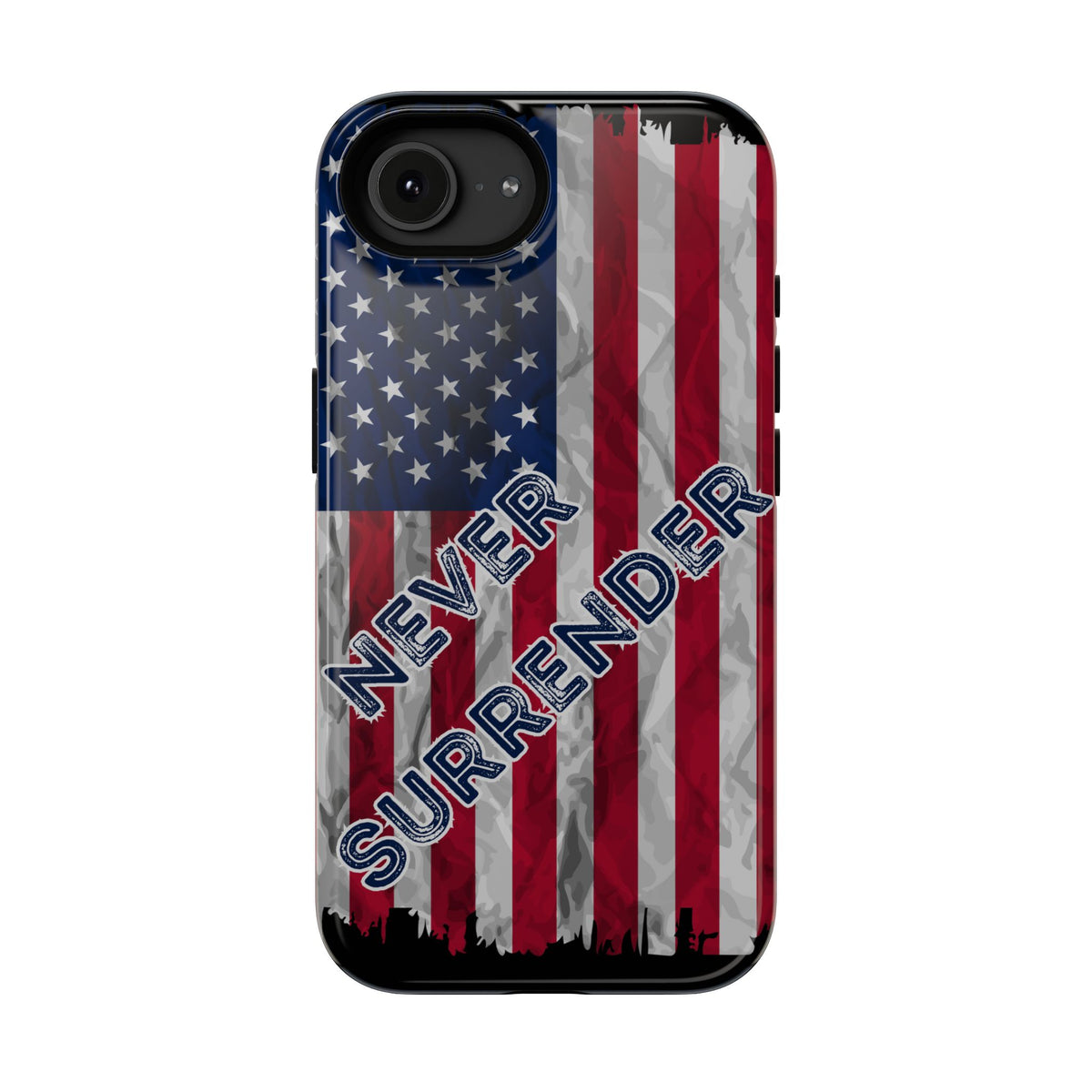 Never Surrender American Flag Impact-Resistant Cases
