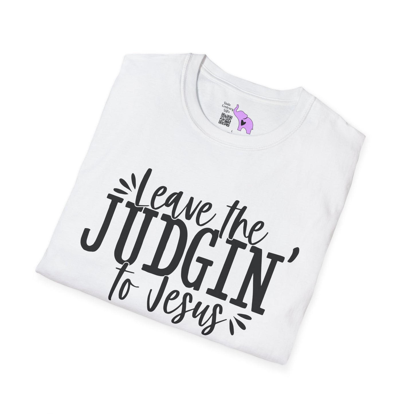 Leave The Judgin' To Jesus Adult T-shirt