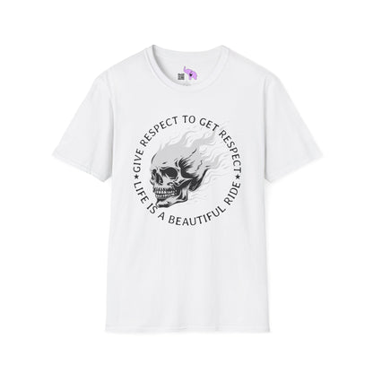Give Respect to Get Respect Life Is A Beautiful Ride Adult T-shirt