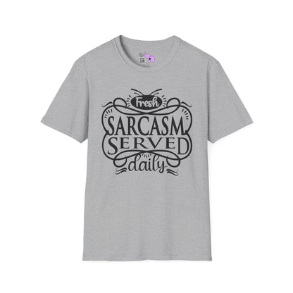 Fresh Sarcasm Served Daily Adult T-shirt