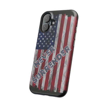 Never Surrender American Flag MagSafe® Compatible Tough Case for iPhone