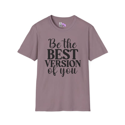Be The Best Version of You Adult T-shirt
