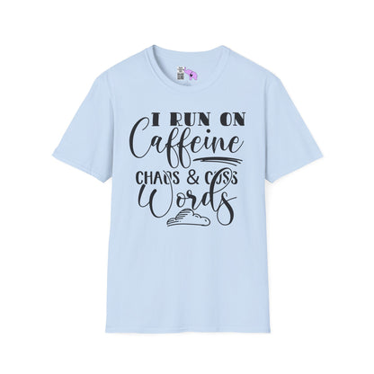 I Run On Caffeine Chaos and Cuss Words Adult T-shirt