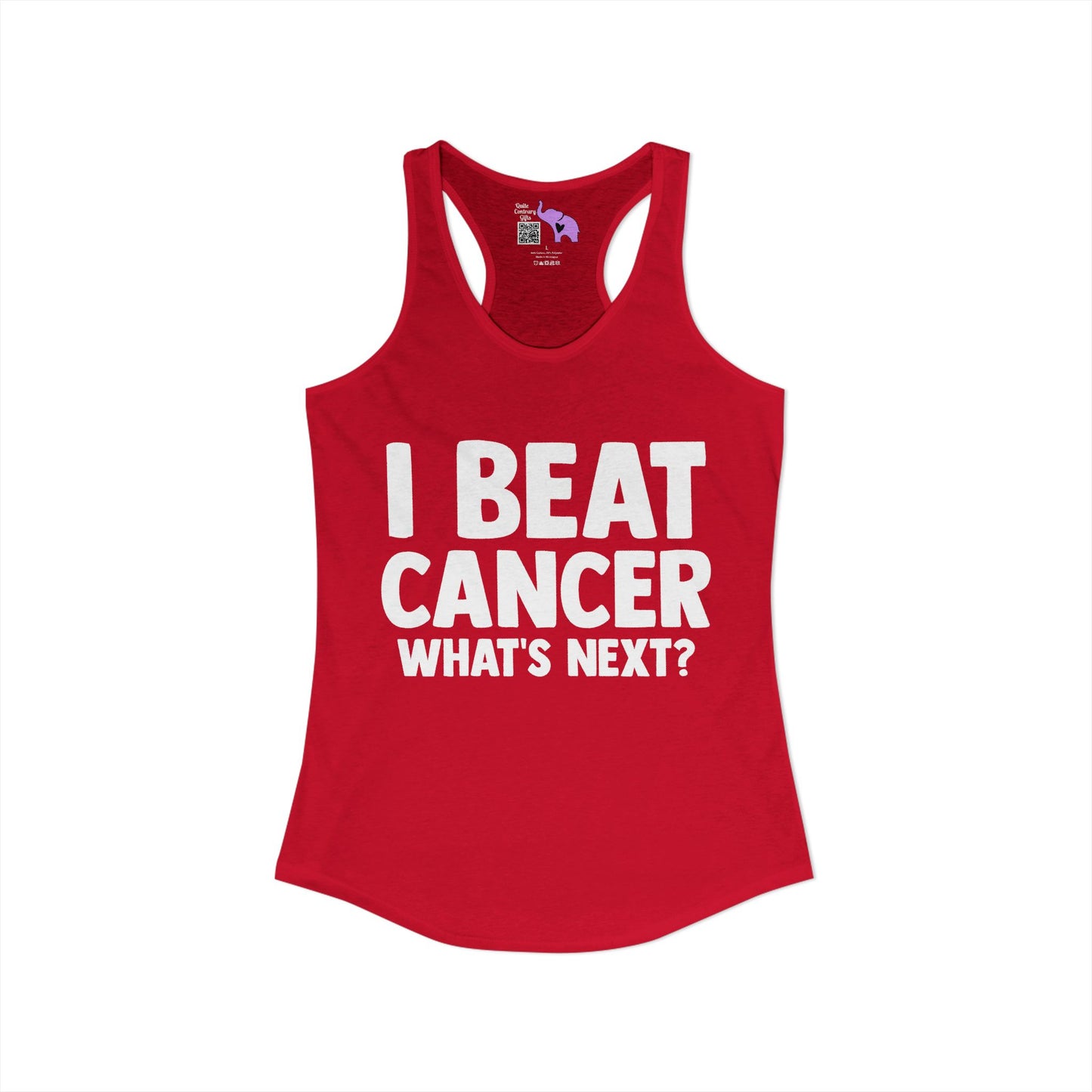 I Beat Cancer What's Next? Women's Ideal Racerback Tank