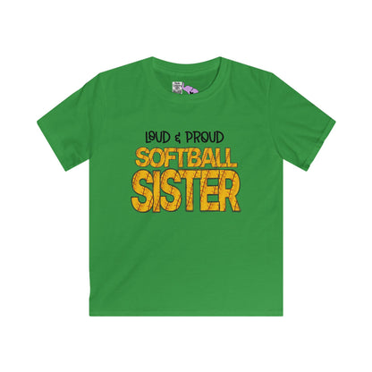 ""Loud & Proud Softball Sister Youth Softstyle Tee