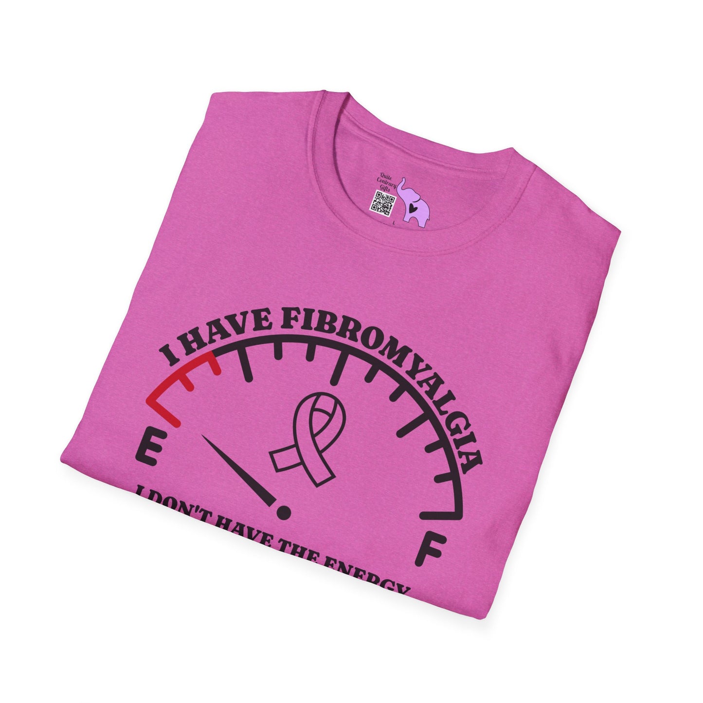 I Have Fibromyalgia I Dont Have The Energy... Adult T-shirt