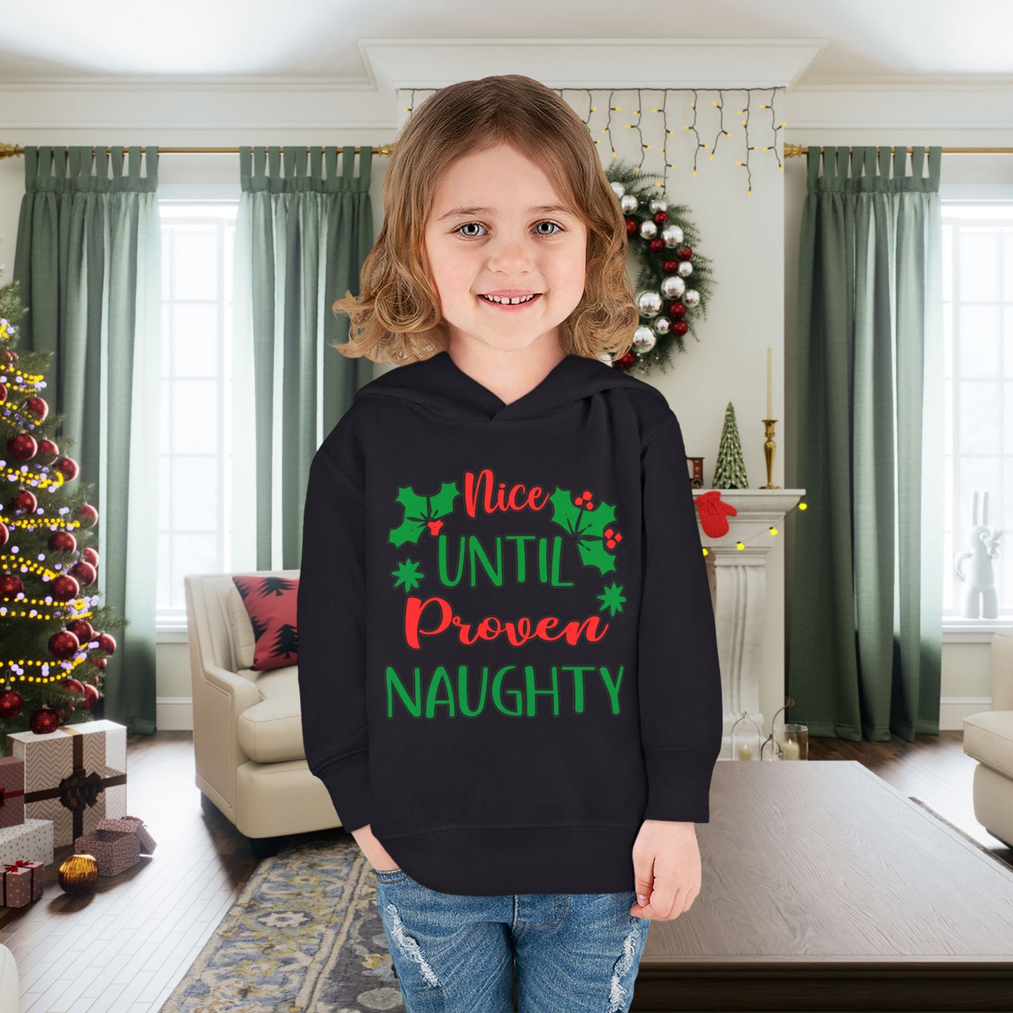 Nice Until Proven Naughty Toddler Pullover Fleece Hoodie