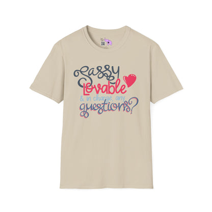 Sassy, Loveable, & In Charge Any Questions? Adult T-shirt